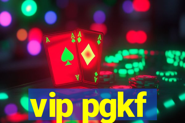 vip pgkf